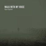 Слушать альбом - Walk with My Voice (2019)
