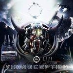 Слушать альбом - Vikingception (2017)