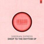 Слушать альбом - Drop to the Rhythm EP (2019)