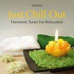 Слушать альбом - Just Chill Out: Harmonic Tunes for Relaxation (2014)