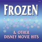 Слушать альбом - Frozen and Other Disney Movie Hits (2015)