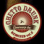Слушать альбом - Ghetto Drunk Remixed, Vol.2 (2013)