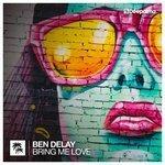Слушать альбом - Bring Me Love (2018)