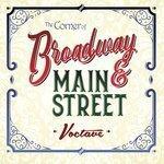 Слушать альбом - The Corner of Broadway and Main Street (2017)
