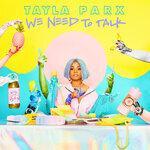 Слушать альбом - We Need To Talk (2019)