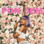 Слушать альбом - Pon Dem (2019)