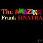 Слушать альбом - The Amazing Frank Sinatra (2014)