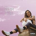 Слушать альбом - Dream Girl (2018)