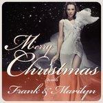 Слушать альбом - Merry Christmas With Frank & Marilyn (2011)