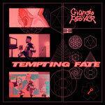 Слушать альбом - Tempting Fate (2019)