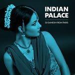 Слушать альбом - Indian Palace (2017)