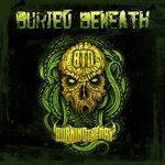 Слушать альбом - Buried Beneath (2018)