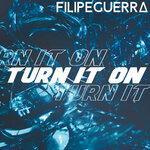 Слушать альбом - Turn It On (2019)