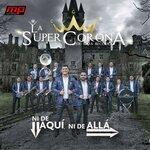 Слушать альбом - Ni de Aquí, Ni de Allá (2019)