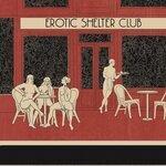 Слушать альбом - Erotic Shelter Club (2019)