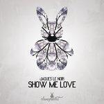 Слушать альбом - Show Me Love (2017)