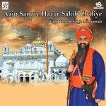 Слушать альбом - Aajo Sangte Hazur Sahib Chaliye (2018)