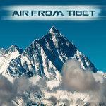 Слушать альбом - Air from Tibet (2018)