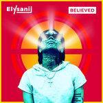 Слушать альбом - Believed (2019)