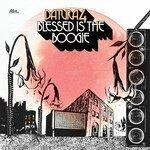 Слушать альбом - Blessed Is the Boogie (2019)