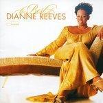 Слушать альбом - The Best Of Dianne Reeves (2002)