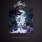 Слушать альбом - Nowhere (2018)