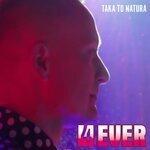 Слушать альбом - Taka To Natura (2019)