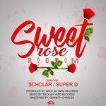 Слушать альбом - Sweet Rose Riddim (2018)