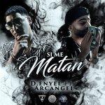 Слушать альбом - Si Me Matan (2018)