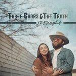 Слушать альбом - Three Coors & The Truth (2018)