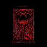 Слушать альбом - Ready Or Not (2018)