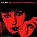 Слушать альбом - Lotte Lenya Sings Berlin Theatre Songs (2011)