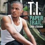Слушать альбом - Paper Trail: Case Closed (2009)