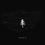 Слушать альбом - Explode EP (2016)