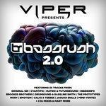 Слушать альбом - Bassrush 2.0 (Viper Presents) (2017)
