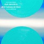 Слушать альбом - Arthur King Presents Joel Jeronimo, Jimi Cabeza De Vaca: Atlantis Airport 1982 (2018)