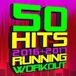 Слушать альбом - 50 Hits 2016 + 2017 Running Workout