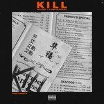 Слушать альбом - Kill Vol. 1 (2017)