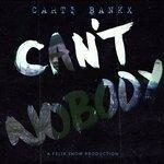 Слушать альбом - Can't Nobody (2017)