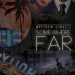 Слушать альбом - Somewhere Far (2018)