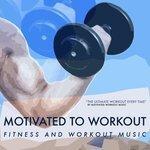 Слушать альбом - Fitness and Workout Music (2015)