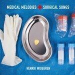 Слушать альбом - Medical Melodies and Surgical Songs (2019)
