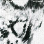 Слушать альбом - New Born (2018)