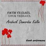 Слушать альбом - Arabesk Damardan Kalbe Canlı Performans (2018)