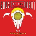 Слушать альбом - Pair of Bulls, Vol. 1 (2018)