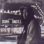 Слушать альбом - Dark Angel (Music from and Inspired by the Motion Picture My Hittas 2: Revenge in Blood) (2019)