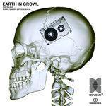 Слушать альбом - Earth in Growl (2018)