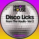 Слушать альбом - Disco Licks from the Vaults, Vol. 2 (2018)