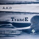 Слушать альбом - Deeper In Trance (2019)