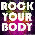 Слушать альбом - ROCK YOUR BODY (2018)